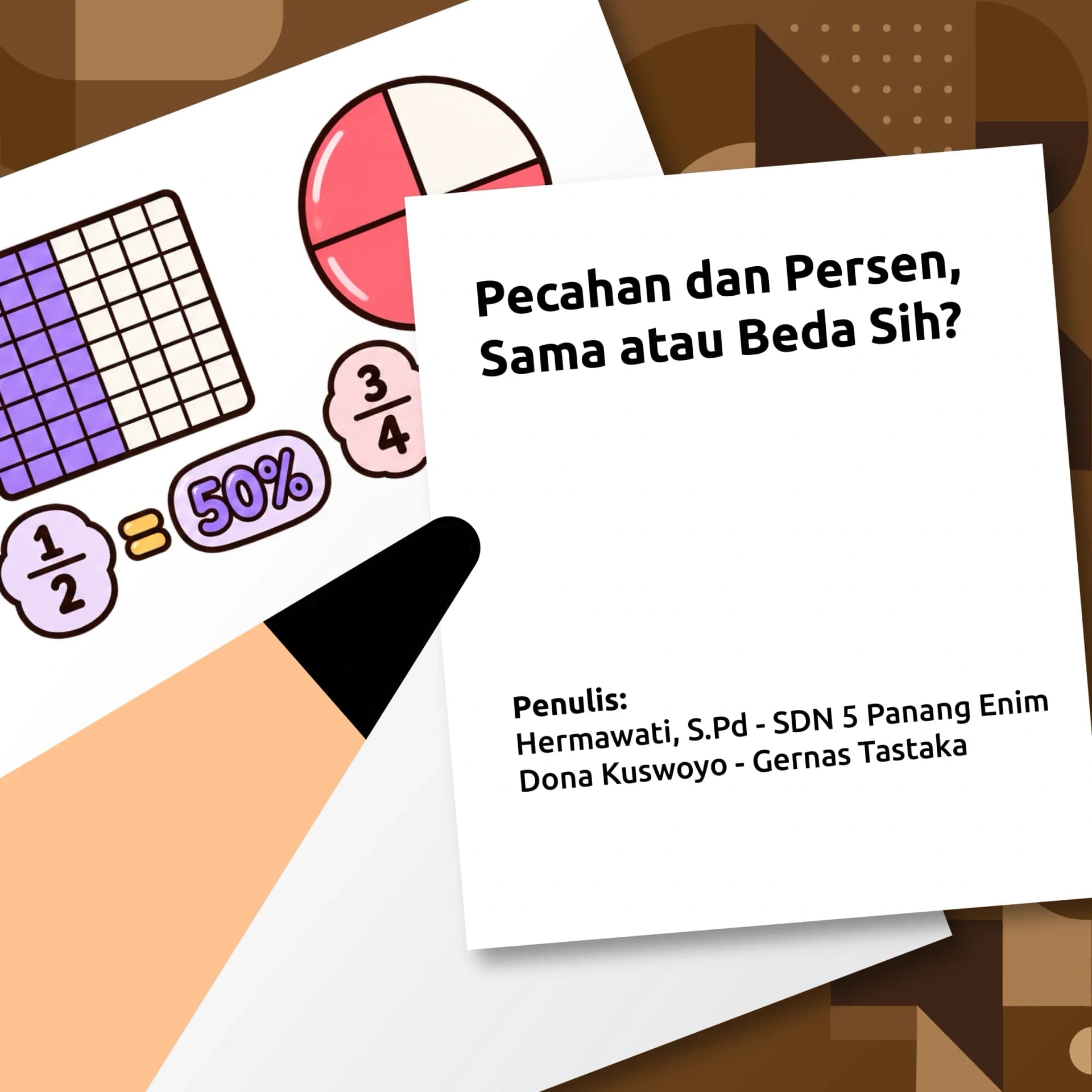 Pecahan dan Persen, Sama atau Beda Sih